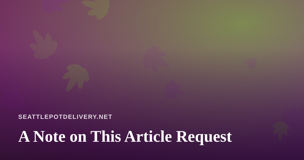 A Note on This Article Request